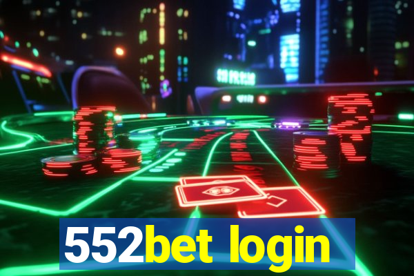 552bet login